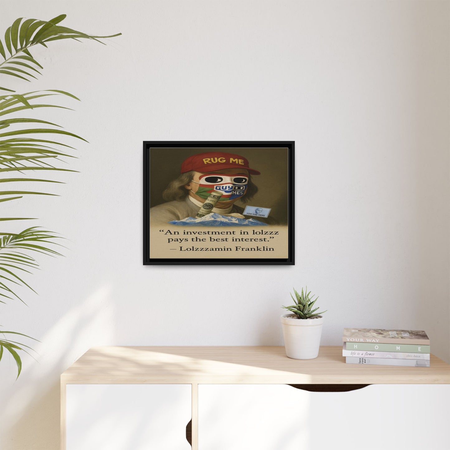 LOLZZZ Framed Canvas Art - 'An investment in lolzzz pays the best interest.' by -Lolzzzamin Franklin