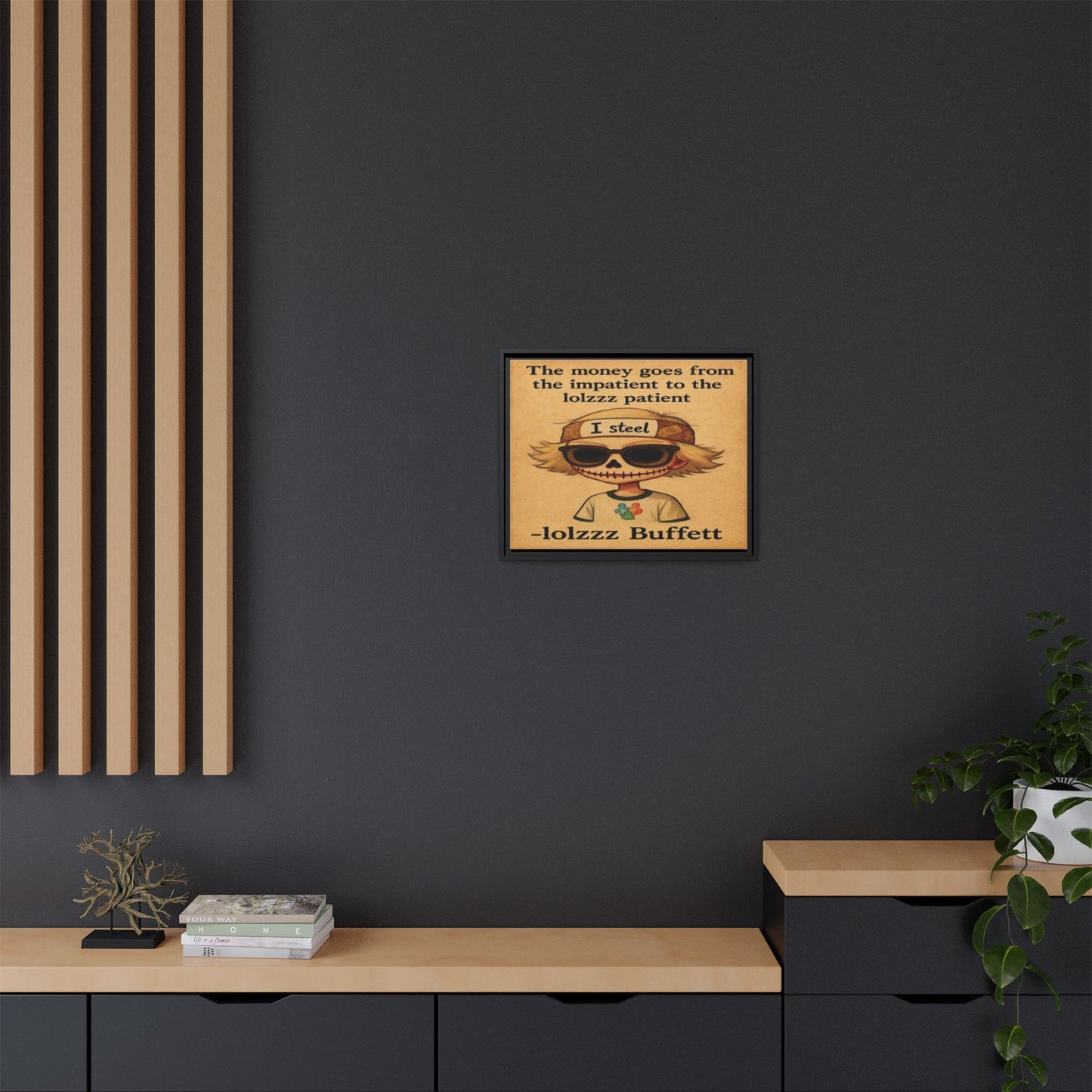 LOLZZZ Framed Canvas Art - 'The Money Goes From the Impatient to the Lolzzz Patient' by -lolzzz Buffett